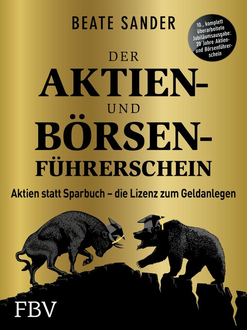 Title details for Der Aktien- und Börsenführerschein – Jubiläumsausgabe by Beate Sander - Wait list
